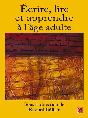 cover image of Ecrire, lire et apprendre dans la vie adulte